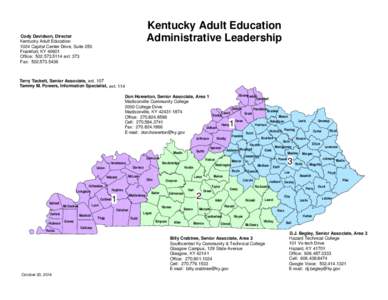 Kentucky Adult Education Administrative Leadership Cody Davidson, Director Kentucky Adult Education 1024 Capital Center Drive, Suite 250