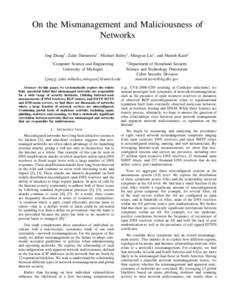 On the Mismanagement and Maliciousness of Networks Jing Zhang† , Zakir Durumeric† , Michael Bailey† , Mingyan Liu† , and Manish Karir‡ †  Computer Science and Engineering