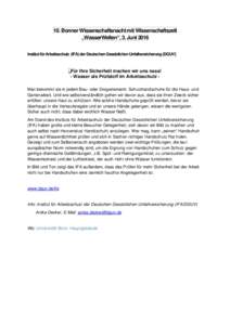 10. Bonner Wissenschaftsnacht mit Wissenschaftszelt „WasserWelten“, 3. Juni 2016 Institut für Arbeitsschutz (IFA) der Deutschen Gesetzlichen Unfallversicherung (DGUV) „Für Ihre Sicherheit machen wir uns nass! - W