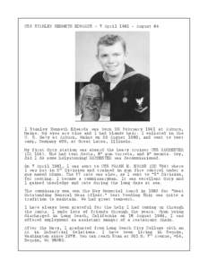 CS3 STANLEY KENNETH EDWARDS - 7 April[removed]August 64  I Stanley Kenneth Edwards was born 20 February 1941 at Auburn, Maine. My eyes are blue and I had blonde hair. I enlisted in the U. S. Navy at Auburn, Maine on 25 Au