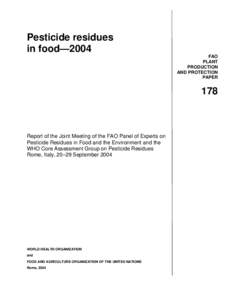 Soil contamination / Agriculture / Food safety / Food and Agriculture Organization / Environmental health / Acceptable daily intake / Joint FAO/WHO Expert Committee on Food Additives / Fax / Environment / Pesticides / Food and drink