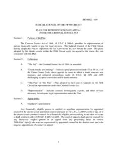 REVISED 4/09 JUDICIAL COUNCIL OF THE FIFTH CIRCUIT PLAN FOR REPRESENTATION ON APPEAL UNDER THE CRIMINAL JUSTICE ACT Section 1.