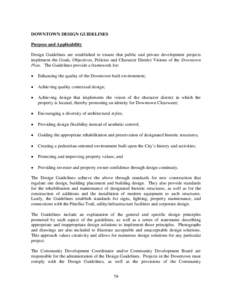 DOWNTOWN DESIGN GUIDELINES Purpose and Applicability Design Guidelines are established to ensure that public and private development projects implement the Goals, Objectives, Policies and Character District Visions of th