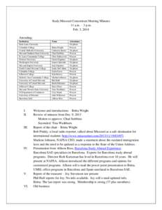 Study Missouri Consortium Meeting Minutes 11 a.m. – 3 p.m. Feb. 3, 2014 Attending: Institution Saint Louis University