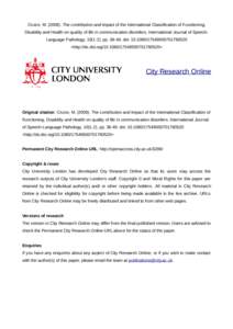 Cruice, MThe contribution and impact of the International Classification of Functioning, Disability and Health on quality of life in communication disorders. International Journal of SpeechLanguage Pathology, 1