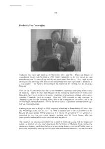 Frederick Fox Cartwright I Frederick Fox Cartwight died on 22 November 2001 aged 92. When the History of Anaesthesia Society was founded in 1986 Ferdie Cartwright, as he was known to most anaesthetists, was 77 years of a