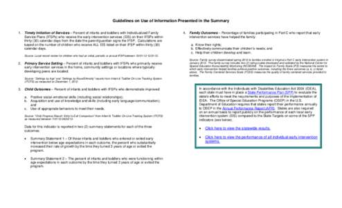 Guidelines on Use of Information Presented in the Summary 1. Timely Initiation of Services – Percent of infants and toddlers with Individualized Family Service Plans (IFSPs) who receive the early intervention services 