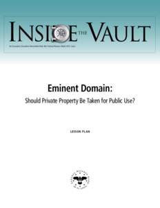 Eminent Domain | Spring 2007 Inside the Vault Lesson Plan  THE An Economic Education Newsletter from the Federal Reserve Bank of St. Louis  Eminent Domain: