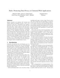 Hails: Protecting Data Privacy in Untrusted Web Applications Daniel B. Giffin, Amit Levy, Deian Stefan David Terei, David Mazi`eres, John C. Mitchell Stanford  Abstract