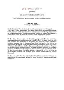 präsentiert  İLBER ORTAYLI | LECTURES II Die Osmanen und die Habsburger: Struktur zweier Dynastien 4. Juni 2014, 14 Uhr Trautsongasse 6/6, 1080 Wien