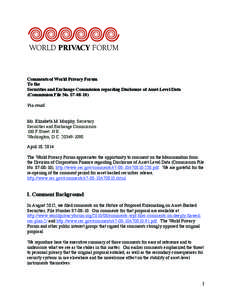 Comments of World Privacy Forum To the Securities and Exchange Commission regarding Disclosure of Asset-Level Data (Commission File No. S7[removed]Via email Ms. Elizabeth M. Murphy, Secretary