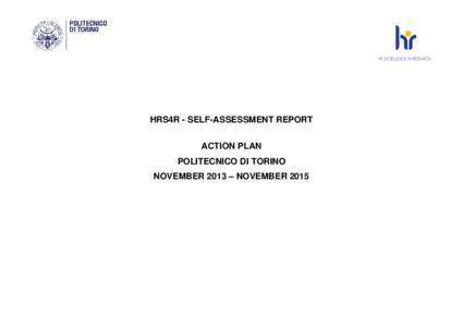 HRS4R - SELF-ASSESSMENT REPORT ACTION PLAN POLITECNICO DI TORINO NOVEMBER 2013 – NOVEMBER 2015  I. INTRODUCTION
