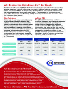 Why Foodservice Claim Errors Don’t Get Caught Trade Promotion Management (TPM) for the Foodservice industry is complex. The number of transactions alone can easily reach 2,000 per month and up. With a lack of resources