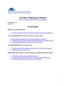 The AALL Washington E-Bulletin http://www.aallnet.org/main-menu/Advocacy/aallwash Vol. 2011, Issue 7 July[removed]IN THIS ISSUE