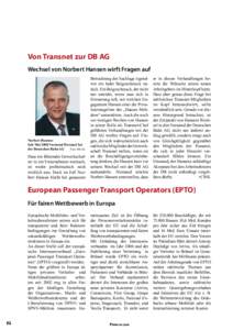 Von Transnet zur DB AG Wechsel von Norbert Hansen wirft Fragen auf Norbert Hansen: Seit Mai 2008 Vorstand Personal bei der Deutschen Bahn AG