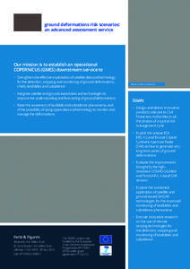 ground deformations risk scenarios: an advanced assessment service Our mission is to establish an operational COPERNICUS (GMES) downstream service to •	 Strengthen the effective exploitation of satellite data and techn