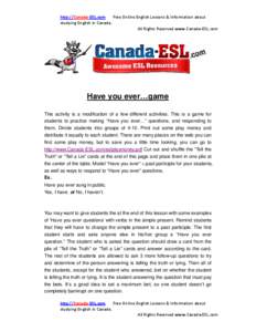 http://Canada-ESL.com Free Online English Lessons & Information about studying English in Canada. All Rights Reserved www.Canada-ESL.com  Have you ever…game