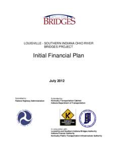 Ohio River Bridges Project / Project finance / Interstate 64 in Kentucky / East Huntington Bridge / Louisville /  Kentucky / Kennedy Interchange / Interstate 265 / Downtown Louisville / Interstate 69 in Indiana / Kentucky / Transportation in Louisville /  Kentucky / Transportation in the United States