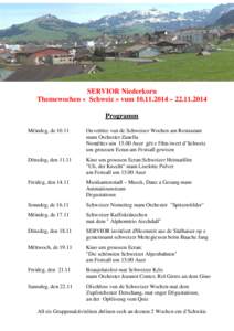 SERVIOR Niederkorn Themewochen « Schweiz » vum[removed] – [removed]Programm Méindeg, de[removed]Ouvertüre vun de Schweizer Wochen am Restaurant