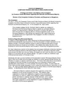 STATE OF MINNESOTA CAMPAIGN FINANCE AND PUBLIC DISCLOSURE BOARD Findings and Order in the Matter of the Complaint by Common Cause Minnesota regarding Dan McGrath and Minnesota Majority Review of the Complaint, Evidence P
