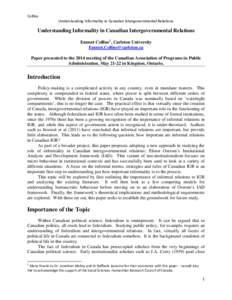 Collins Understanding Informality in Canadian Intergovernmental Relations Understanding Informality in Canadian Intergovernmental Relations Emmet Collins 1, Carleton University [removed]