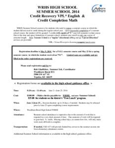 WRHS HIGH SCHOOL SUMMER SCHOOL 2014 Credit Recovery VPL* English &