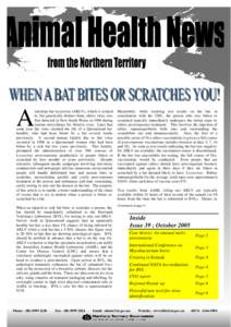 A  ustralian bat lyssavirus (ABLV), which is related to, but genetically distinct from, rabies virus, was first detected in New South Wales in 1996 during routine surveillance for Hendra virus. Later that