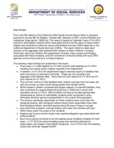 Dear Reader: This is the fifth edition of the California Child Fatality Annual Report which is prepared pursuant to Senate Bill 39 (Migden, Chapter 468, Statutes ofand the Welfare and Institutions Code section 108