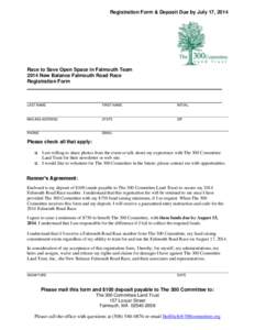 Registration Form & Deposit Due by July 17, 2014  Race to Save Open Space in Falmouth Team 2014 New Balance Falmouth Road Race Registration Form