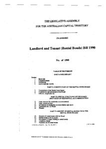 THE LEGISLATIVE ASSEMBLY FOR THE AUSTRALIAN CAPITAL TERRITORY (As presented)  Landlord and Tenant (Rental Bonds) BUI 1990