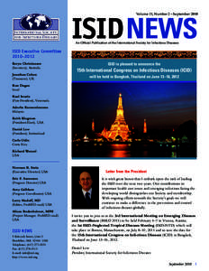 ISID NEWS Volume 11, Number 2 • September 2010 An Ofﬁ cial Publication of the International Society for Infectious Diseases  ISID Executive Committee