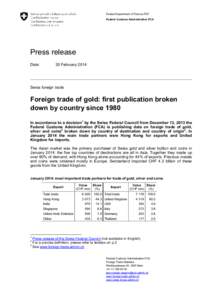 Foreign trade of gold: first publication broken down by country since[removed]Media release - February 20, 2015