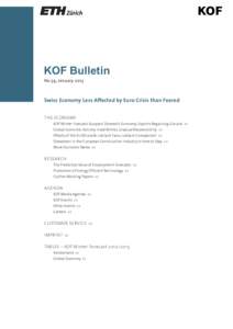 KOF Bulletin No 59, January 2013 Swiss Economy Less Affected by Euro Crisis than Feared THE ECONOMY KOF Winter Forecast: Buoyant Domestic Economy, Exports Regaining Ground >>