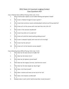 2012 State 4‐H Livestock Judging Contest  Class Questions KEY    Class 2 Market Steers (Official Placing: 3214, Cuts: 2‐4‐5)  1.