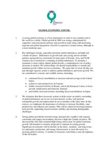 GLOBAL ECONOMY AND OIL  1. A strong global economy is of key importance to each of our countries and to the world as a whole. Global growth in 2004 was strong, underpinned by