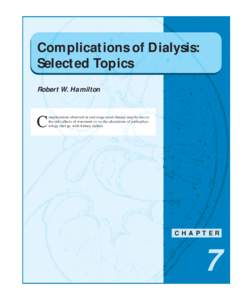 Complications of Dialysis: Selected Topics Robert W. Hamilton C