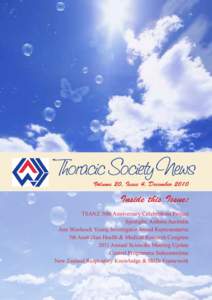 Volume 20, Issue 4, December[removed]Inside this Issue: TSANZ 50th Anniversary Celebrations Project Spotlight: Asthma Australia Ann Woolcock Young Investigator Award Representative