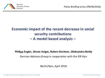 Policy Briefing Series [PBEconomic impact of the recent decrease in social security contributions – A model based analysis – Philipp Engler, Simon Voigts, Robert Kirchner, Oleksandra Betliy