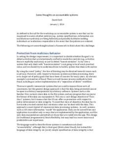 Some	
  thoughts	
  on	
  accountable	
  systems	
   David	
  Clark	
   January	
  1,	
  2014	
     As	
  defined	
  in	
  the	
  call	
  for	
  the	
  workshop,	
  an	
  accountable	
  system	
  is