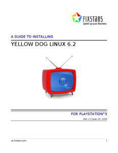 PlayStation 3 / PlayStation / Linux / OtherOS / Power Architecture / Yellow Dog Linux / SYS / Fixstars Solutions / Installation / Computer architecture / Sony Computer Entertainment / Computing