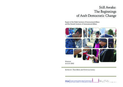 Still Awake: The Beginnings of Arab Democratic Change Report of the Polish Institute of International Affairs and the Finnish Institute of International Affairs