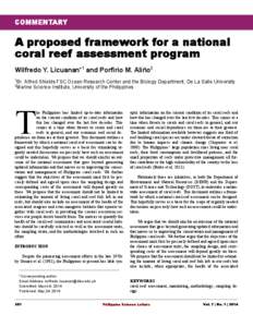 COMMENTARY  A proposed framework for a national coral reef assessment program Wilfredo Y. Licuanan*1 and Porfirio M. Aliño2 1