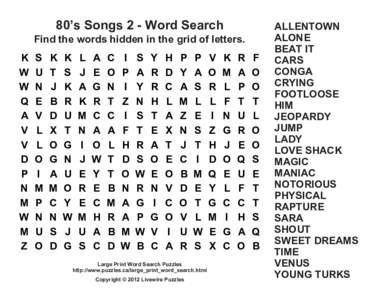 80’s Songs 2 - Word Search Find the words hidden in the grid of letters. K W W