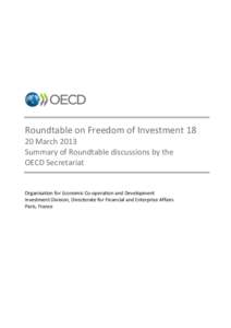 Roundtable on Freedom of Investment[removed]March 2013 Summary of Roundtable discussions by the OECD Secretariat  Organisation for Economic Co-operation and Development