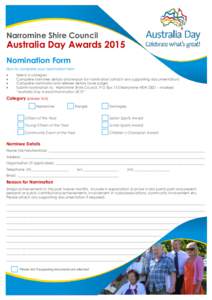 Narromine Shire Council  Australia Day Awards 2015 Nomination Form How to complete your nomination form 