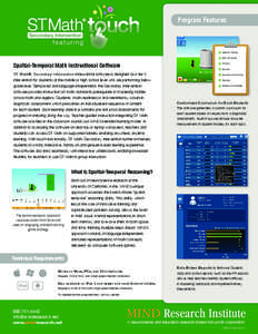 Program Features  Algebraic Thinking Base Ten System  Spatial-Temporal Math Instructional Software