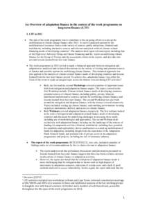 An Overview of adaptation finance in the context of the work programme on long-term finance (LTF) I. LTF in 2012   The aim of the work programme was to contribute to the on-going efforts to scale up the