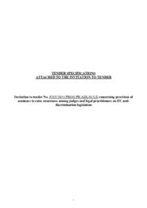 Discrimination law / European Union / Law / Fundamental Rights Agency / Employment Equality Framework Directive / Racial Equality Directive / European labour law / Discrimination / European Union directives / Anti-racism