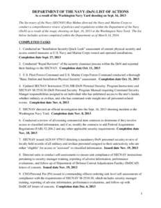 DEPARTMENT OF THE NAVY (DoN) LIST OF ACTIONS As a result of the Washington Navy Yard shooting on Sept. 16, 2013 The Secretary of the Navy (SECNAV) Ray Mabus directed the Navy and Marine Corps to conduct a comprehensive r