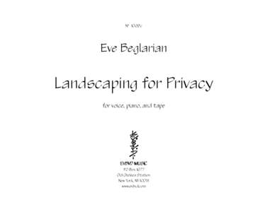 N° 1069c  Eve Beglarian Landscaping for Privacy for voice, piano, and tape